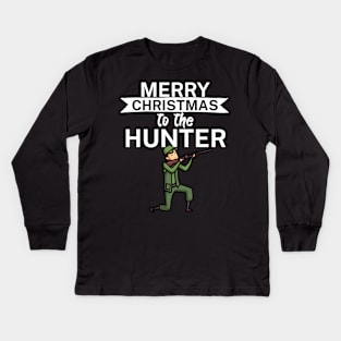 Merry christmas to the hunter Kids Long Sleeve T-Shirt